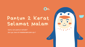 pantun 2 kerat selamat malam
